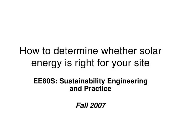 how to determine whether solar energy is right for your site
