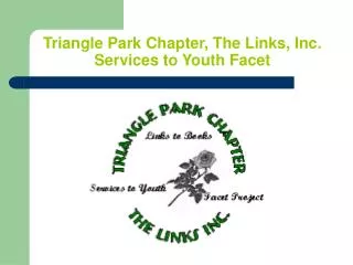 Triangle Park Chapter, The Links, Inc. Services to Youth Facet