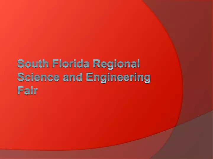 south florida regional science and engineering fair