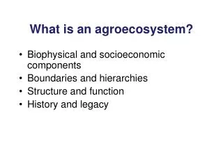 What is an agroecosystem?