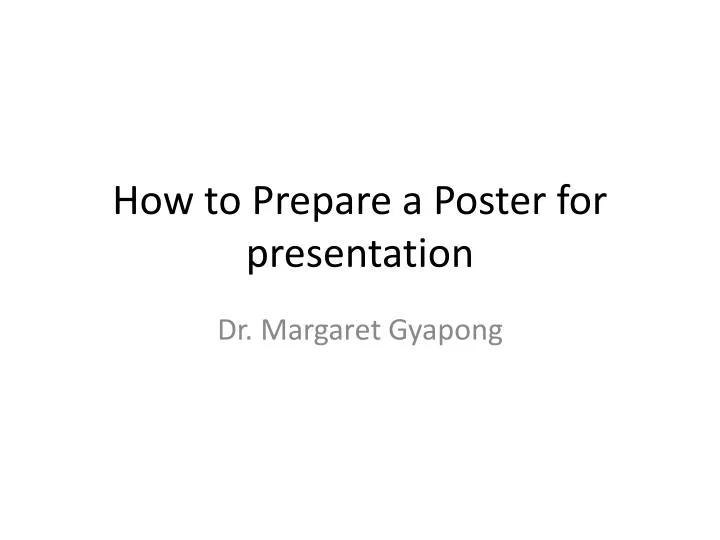 how to prepare a poster for presentation