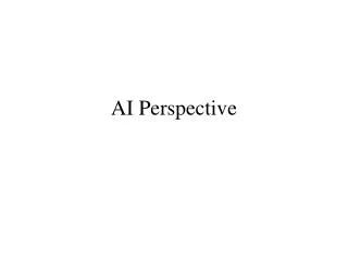 AI Perspective