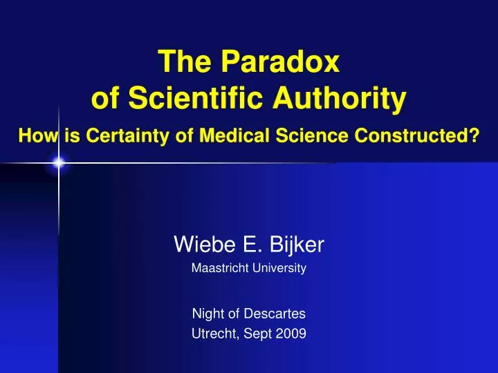 the paradox of scientific authority how is certainty of medical science constructed