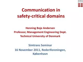 Communication in safety-critical domains