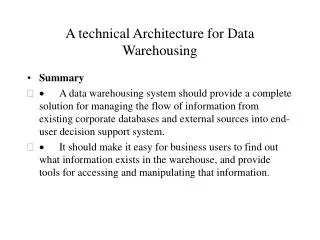 A technical Architecture for Data Warehousing