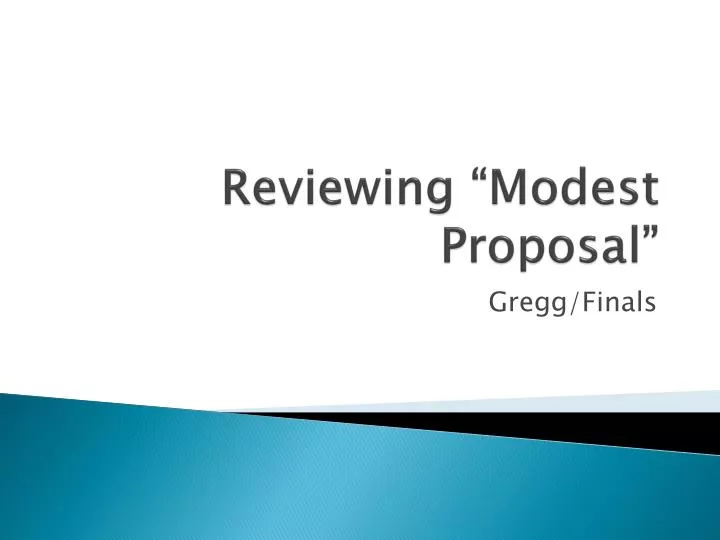 reviewing modest proposal