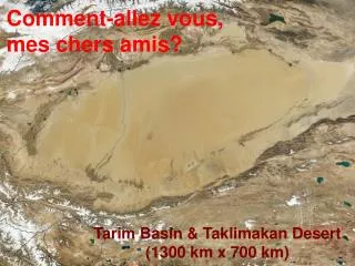 Tarim Basin &amp; Taklimakan Desert (1300 km x 700 km)