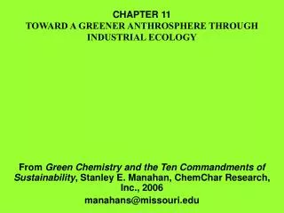 CHAPTER 11 TOWARD A GREENER ANTHROSPHERE THROUGH INDUSTRIAL ECOLOGY