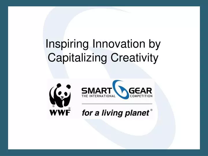 inspiring innovation by capitalizing creativity