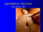 ABDOMINAL TRAUMA - slide 1