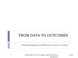 FROM DATA TO OUTCOMES