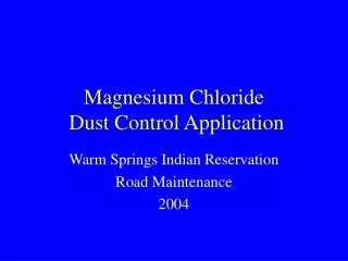 Magnesium Chloride Dust Control Application