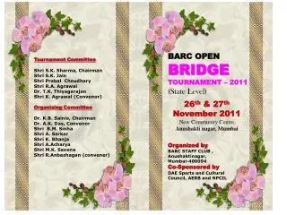 BARC OPEN BRIDGE TOURNAMENT – 2011 ( State Level)