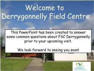 Welcome to Derrygonnelly Field Centre