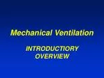 PPT - Pulmonary Physiology, Oxygen Delivery, and Mechanical Ventilation ...