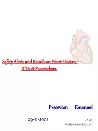 Safety Alerts and Recalls on Heart Devices : ICDs &amp; Pacemakers.
