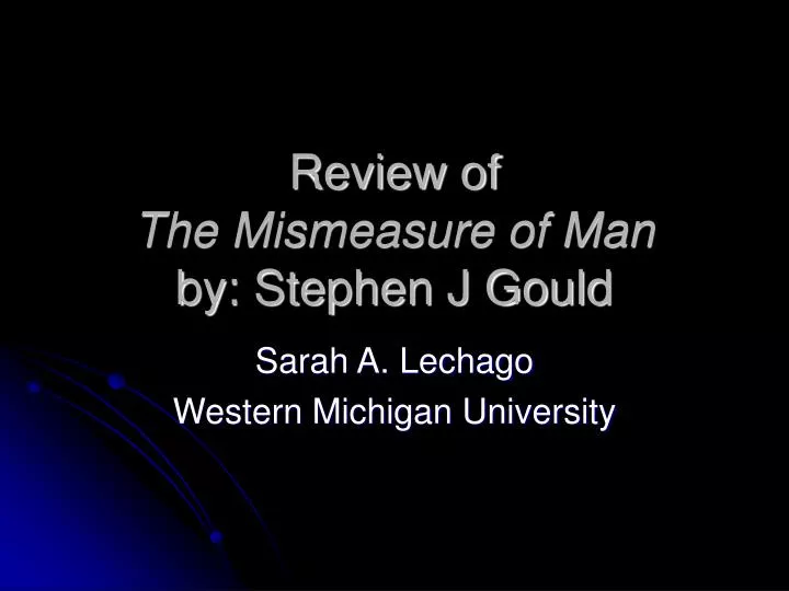 review of the mismeasure of man by stephen j gould
