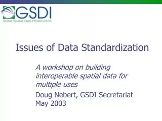 Issues of Data Standardization