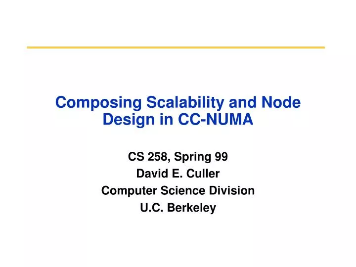 composing scalability and node design in cc numa