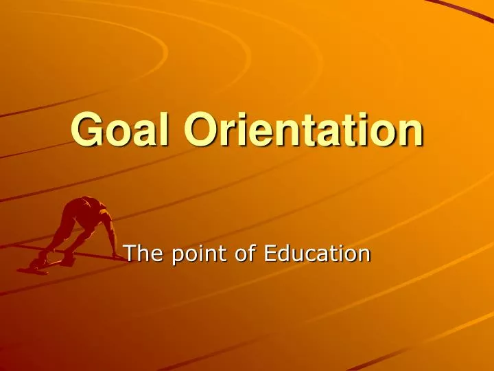 goal orientation