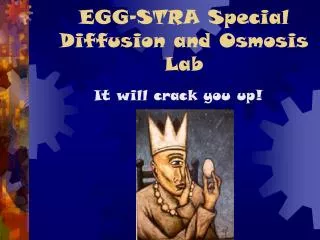 EGG-STRA Special Diffusion and Osmosis Lab