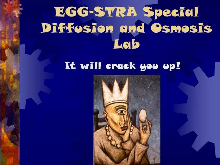 egg stra special diffusion and osmosis lab