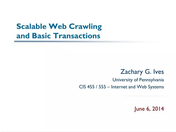 scalable web crawling and basic transactions