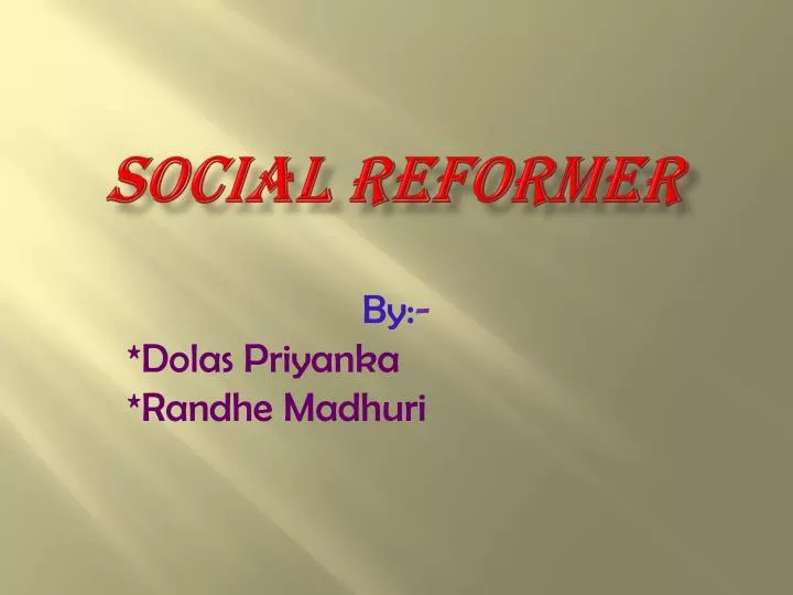 social reformer