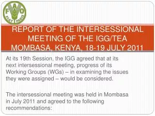 REPORT OF THE INTERSESSIONAL MEETING OF THE IGG/TEA MOMBASA, KENYA, 18-19 JULY 2011