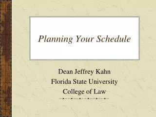 Planning Your Schedule