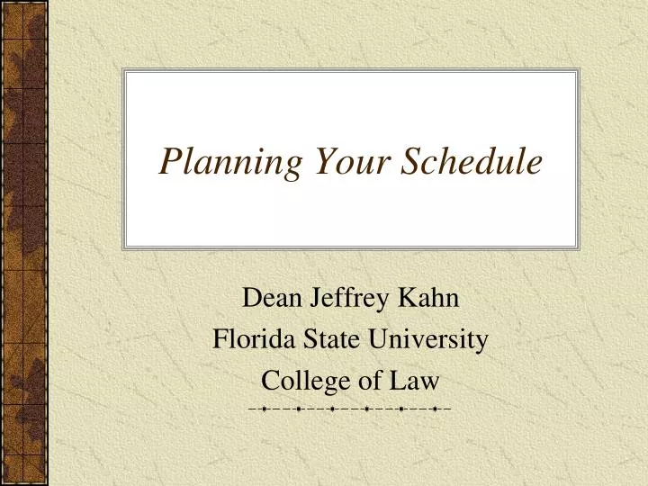 planning your schedule