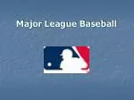 Major League Baseball - slide 1