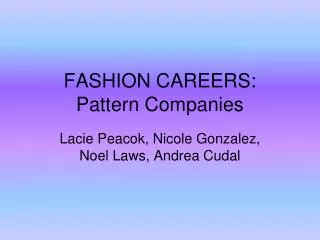FASHION CAREERS: Pattern Companies