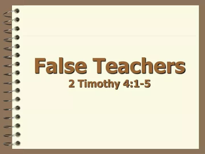 false teachers 2 timothy 4 1 5