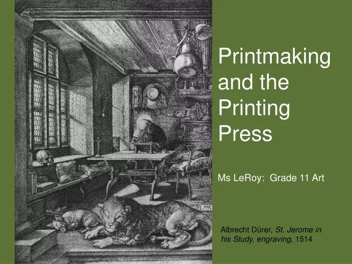 printmaking and the printing press ms leroy grade 11 art