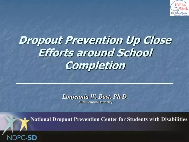 dropout prevention up close efforts around school completion