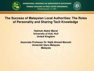 The Success of Malaysian Local Authorities: The Roles of Personality and Sharing Tacit Knowledge Halimah Abdul Manaf Un