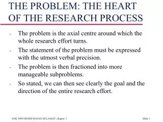 THE PROBLEM: THE HEART OF THE RESEARCH PROCESS