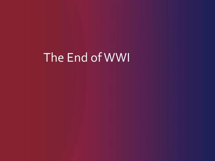 the end of wwi