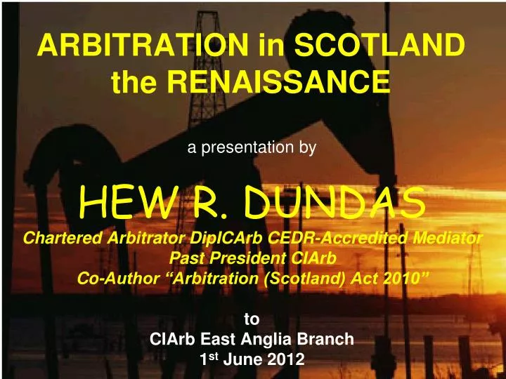 arbitration in scotland the renaissance