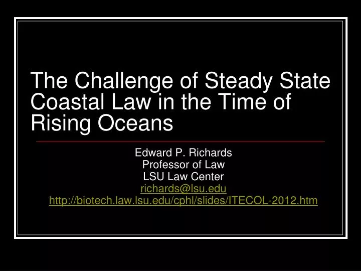 the challenge of steady state coastal law in the time of rising oceans