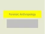 Forensic Anthropology - slide 1