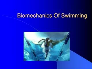 Biomechanics Of Swimming