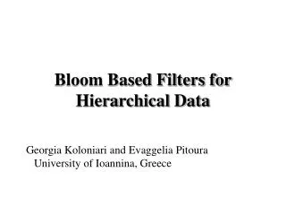 Bloom Based Filters for Hiera r chical Data