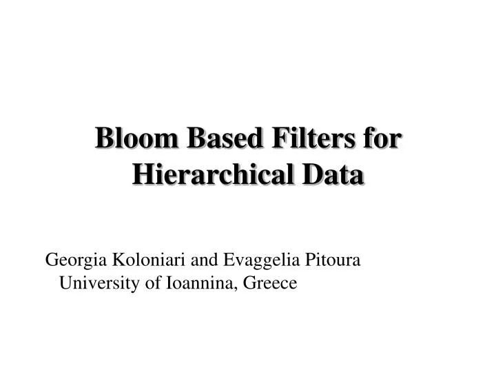 bloom based filters for hiera r chical data