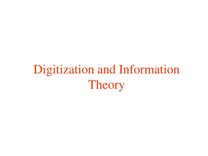 digitization and information theory