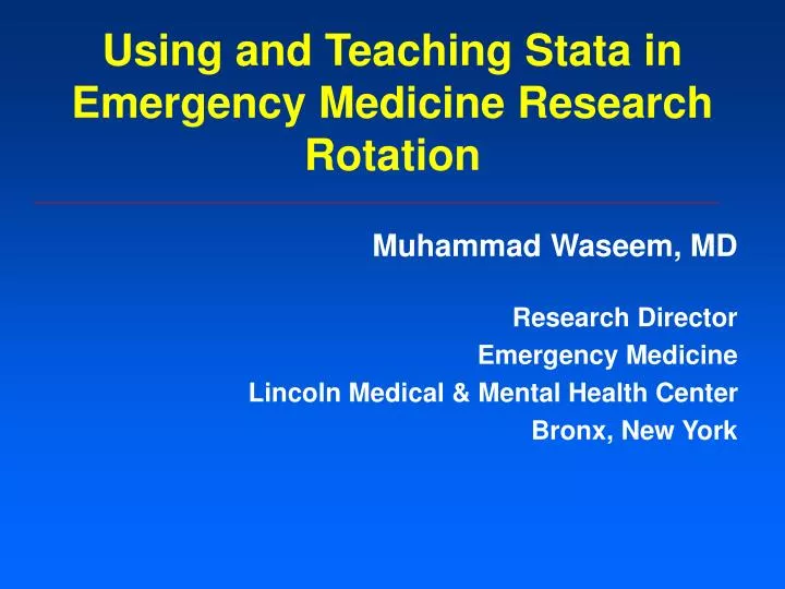 using and teaching stata in emergency medicine research rotation