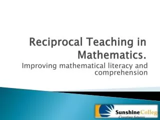 Reciprocal Teaching in Mathematics.