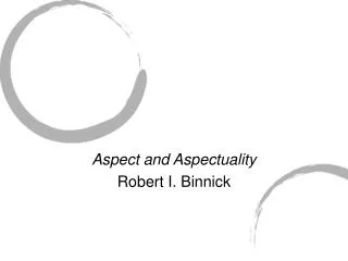 Aspect and Aspectuality Robert I. Binnick