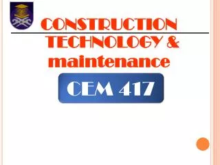 CONSTRUCTION TECHNOLOGY &amp; maintenance